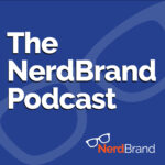 NerdBrand Podcast